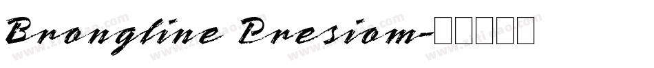 Brongline Presiom字体转换